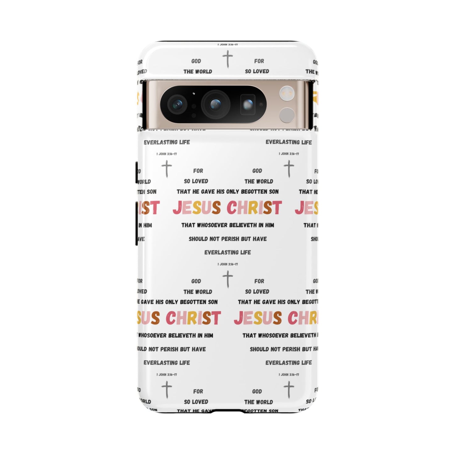 "For God So Loved The World" Phone Case