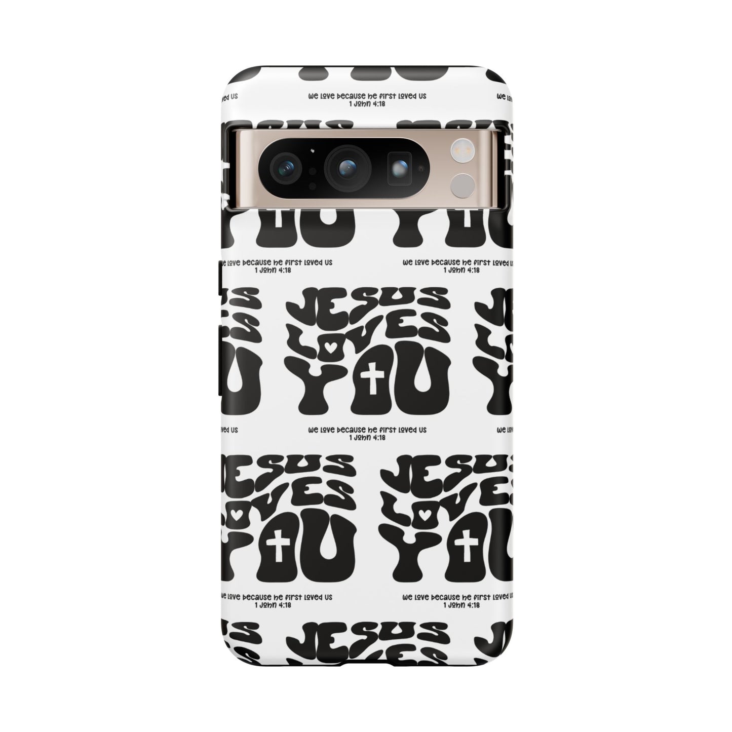 "Jesus Loves You" Phone Case