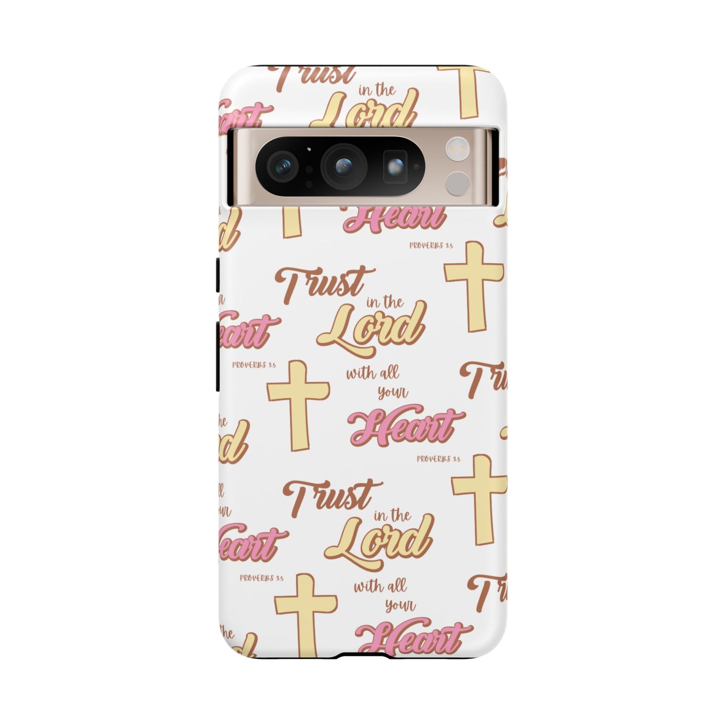 "Trust In The Lord" Phone Case