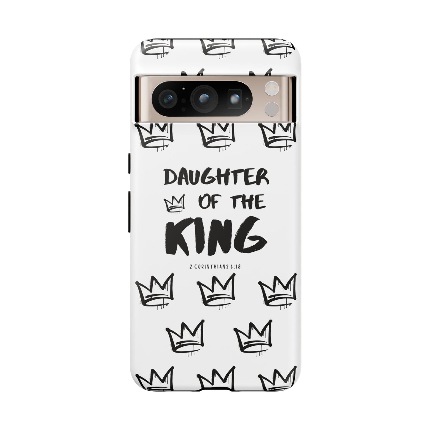 "Daughter of the King" Phone Case