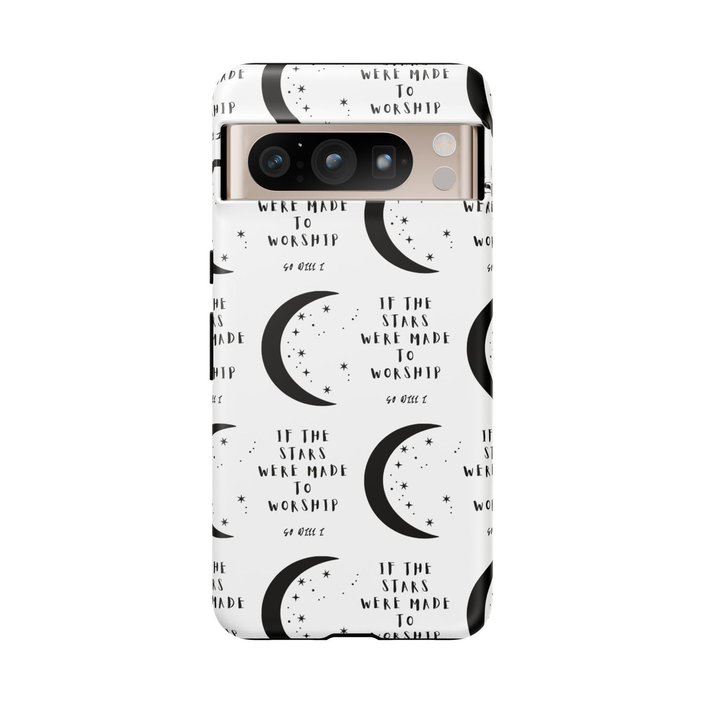 "If The Stars Were Made To Worship" Phone Case