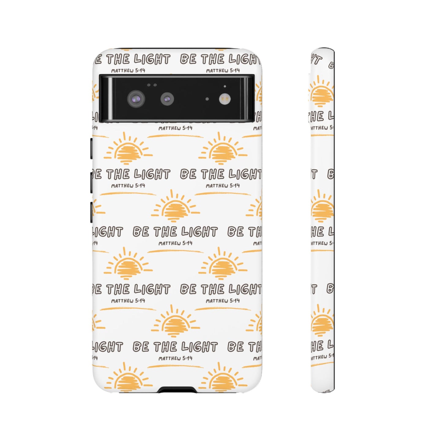 "Be The Light" Phone Case