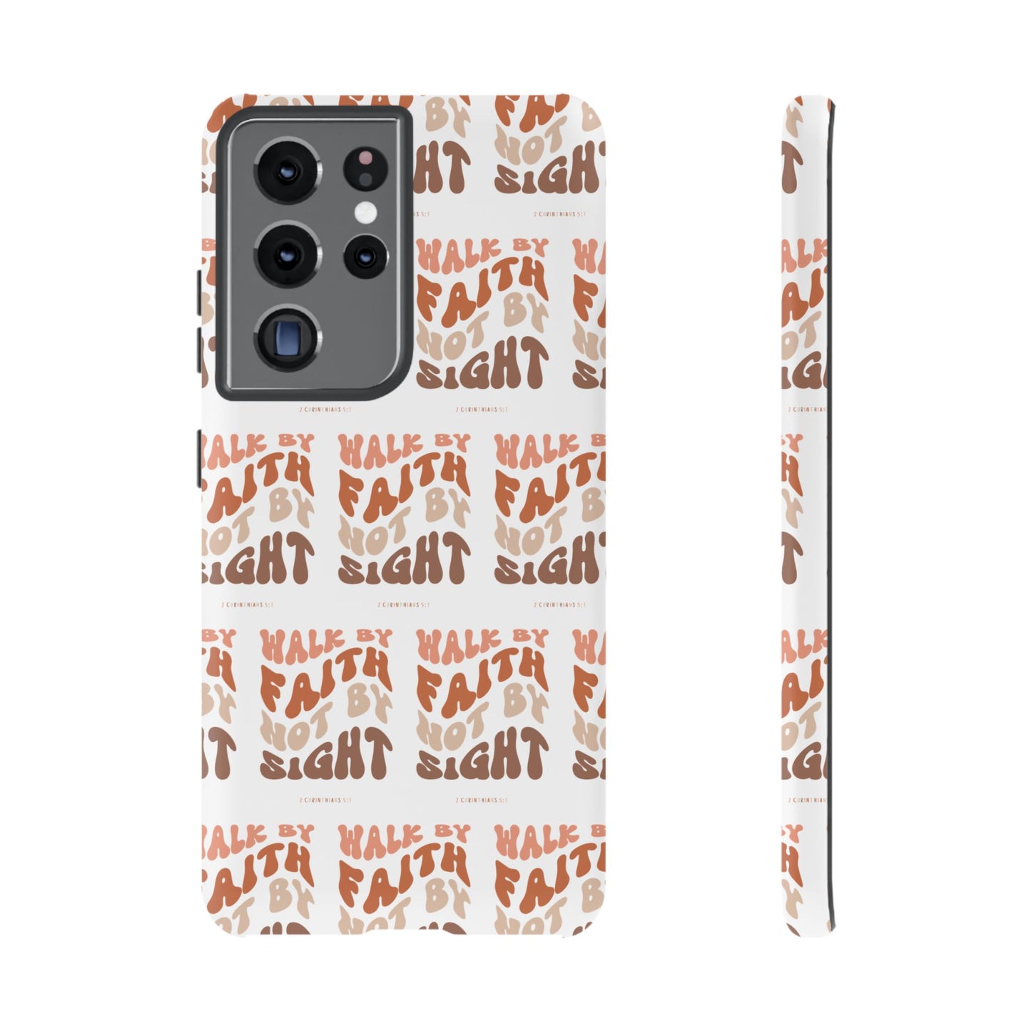 "Walk By Faith" Phone Case