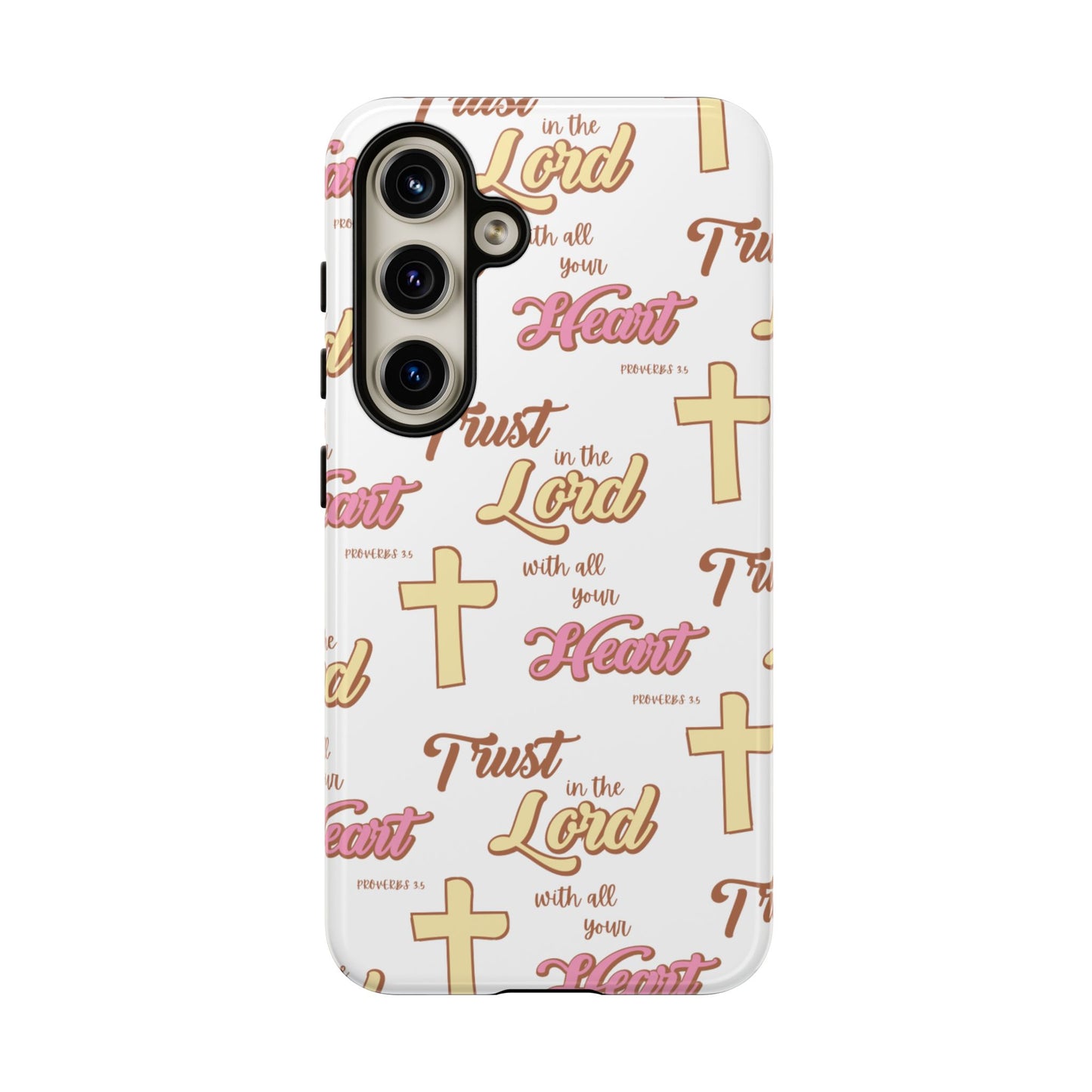 "Trust In The Lord" Phone Case