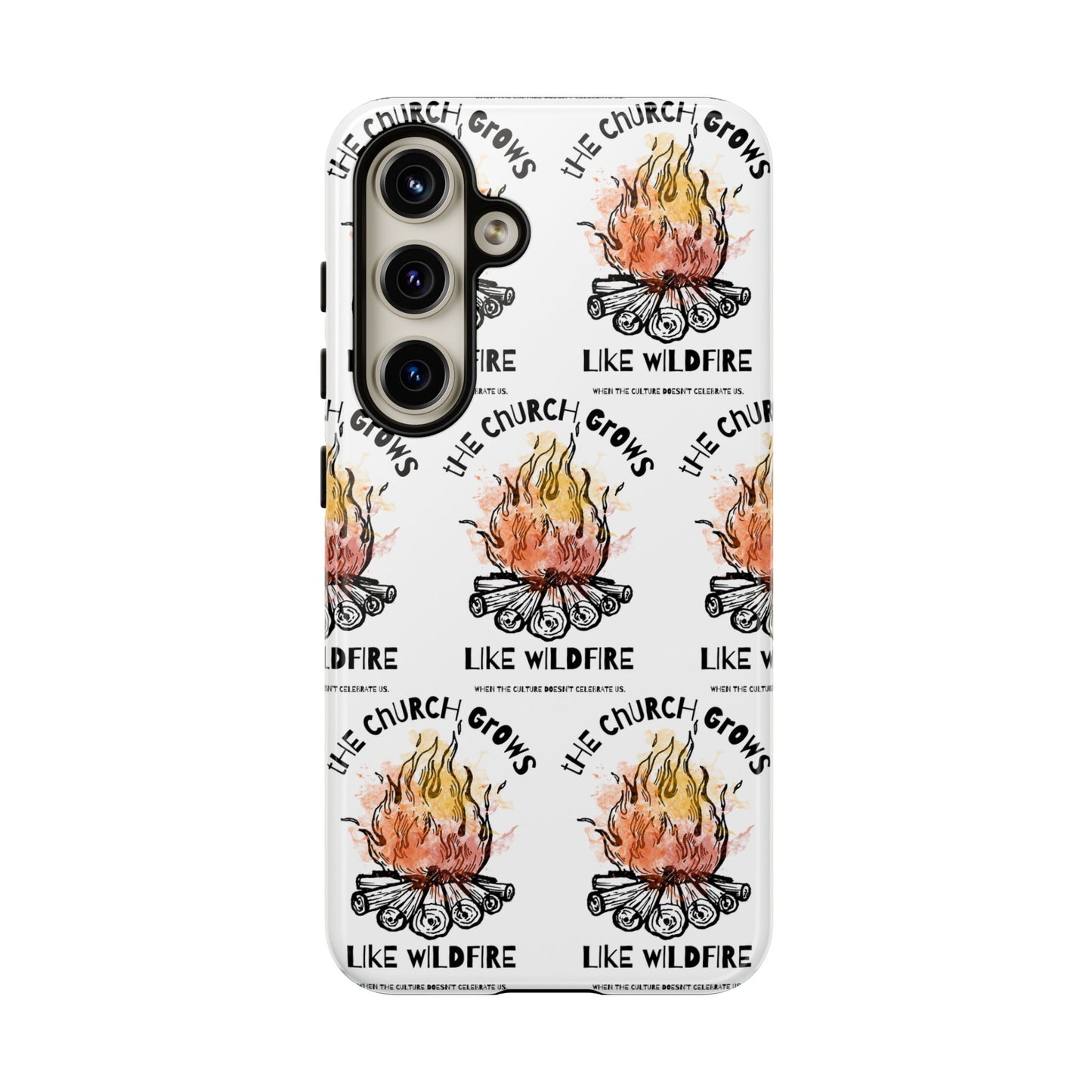 "The Church Grows Like Wildfire" Phone Case