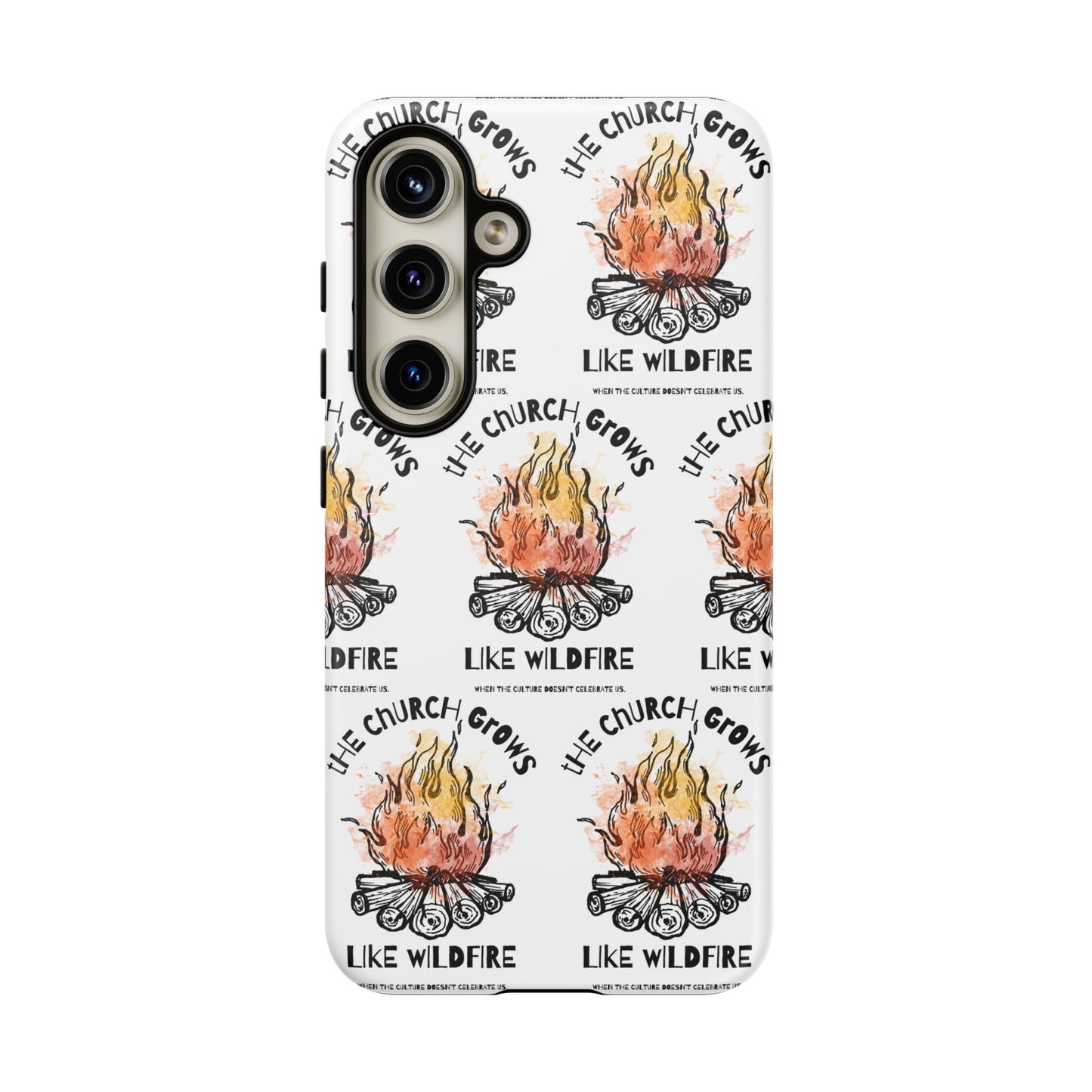 "The Church Grows Like Wildfire" Phone Case