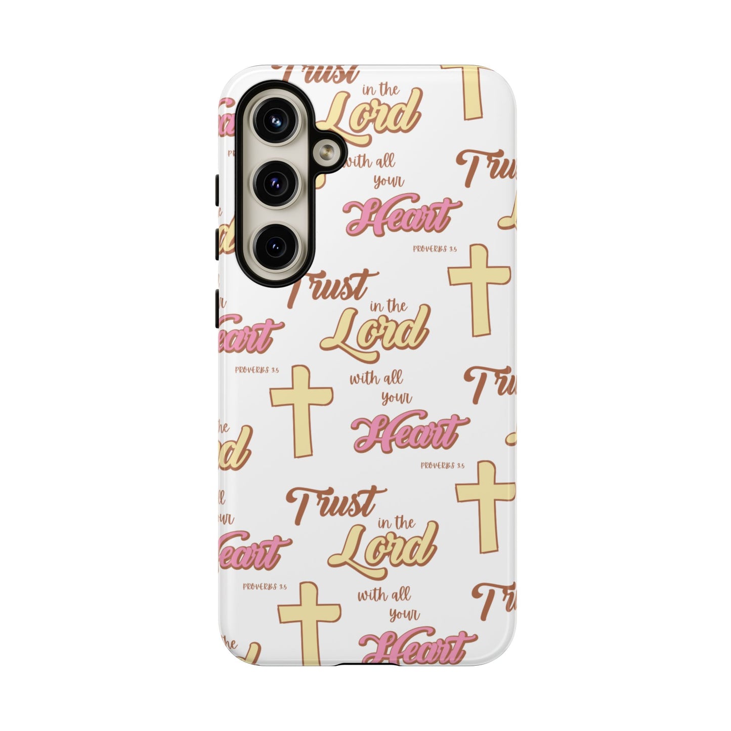 "Trust In The Lord" Phone Case