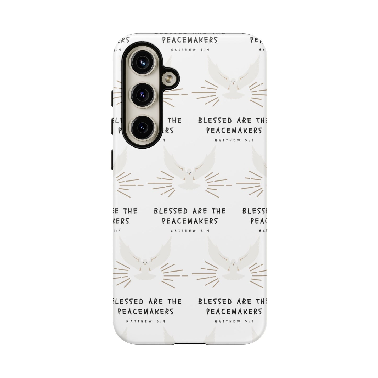 "Blessed Are The Peacemakers" Phone Case