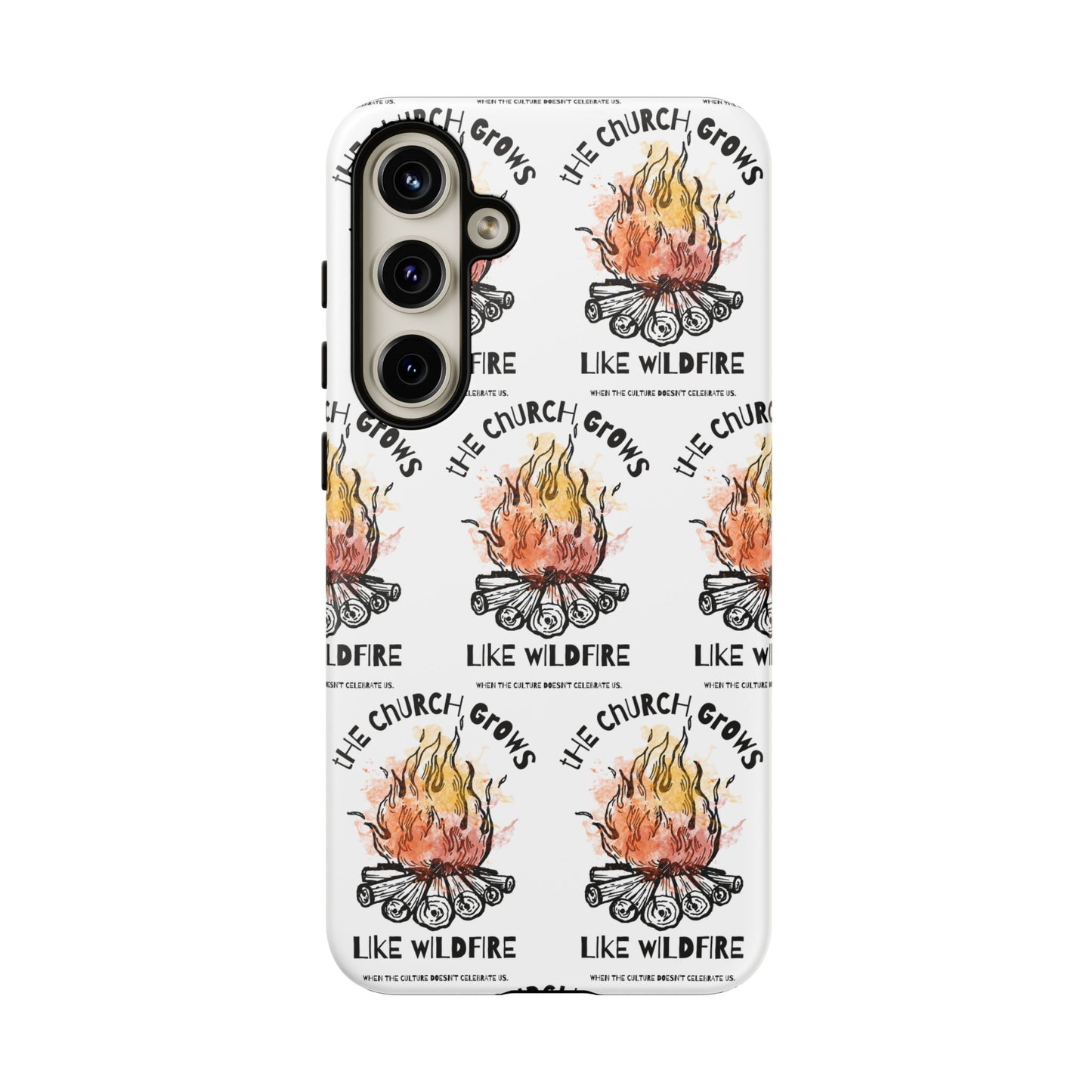 "The Church Grows Like Wildfire" Phone Case