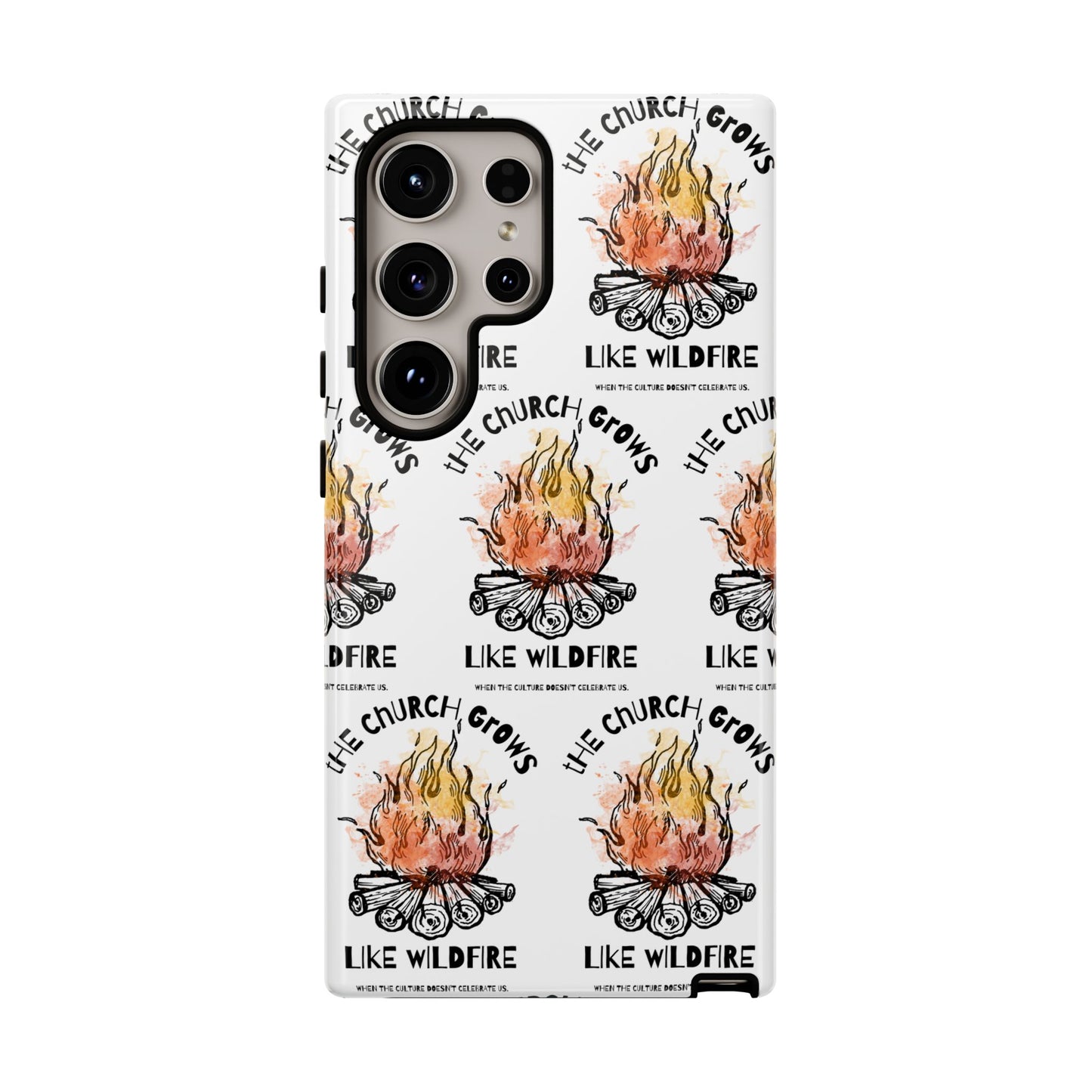 "The Church Grows Like Wildfire" Phone Case