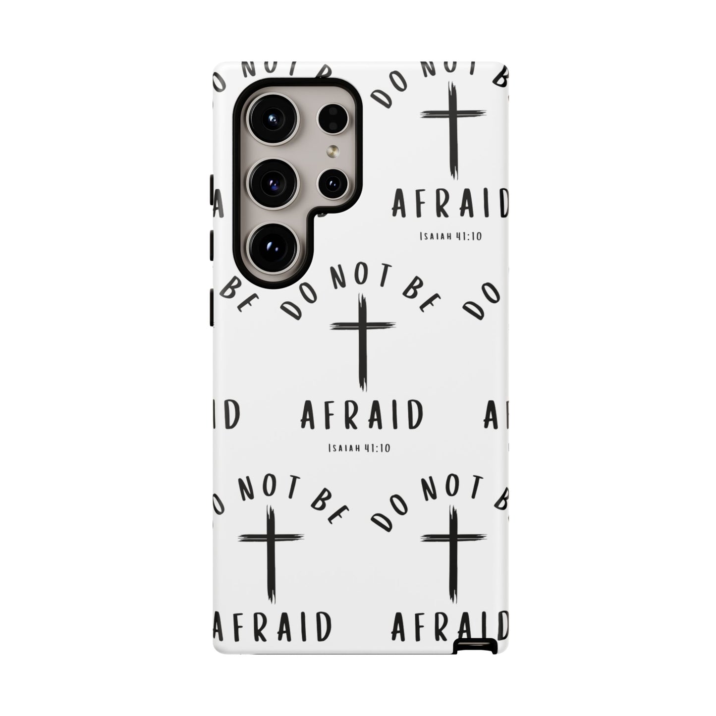 "Do Not Be Afraid" Phone Case