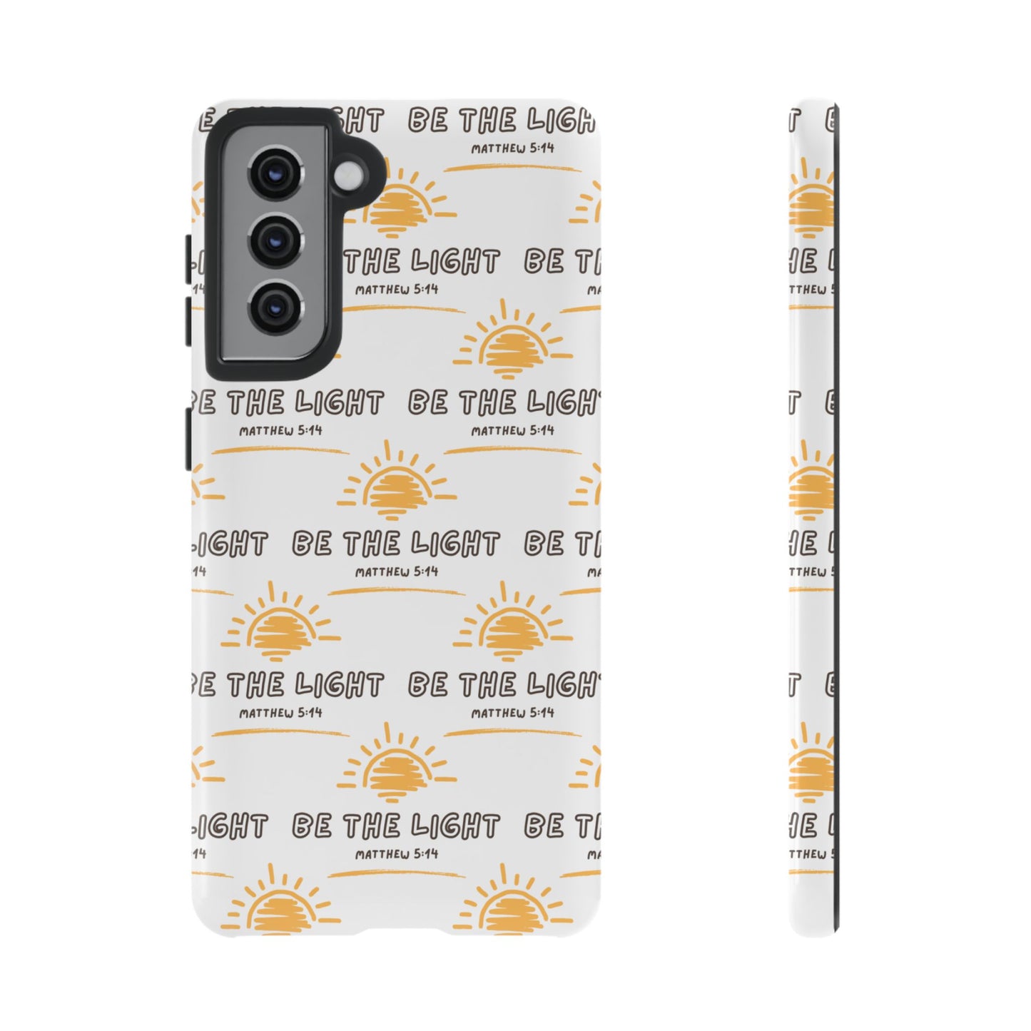 "Be The Light" Phone Case