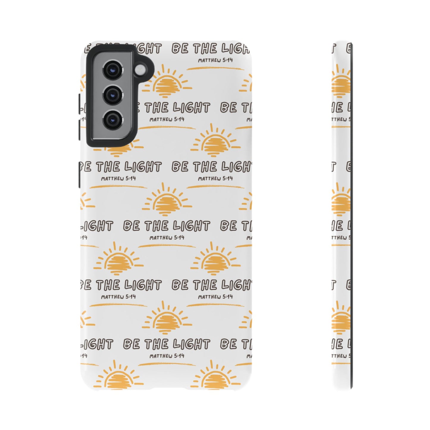 "Be The Light" Phone Case