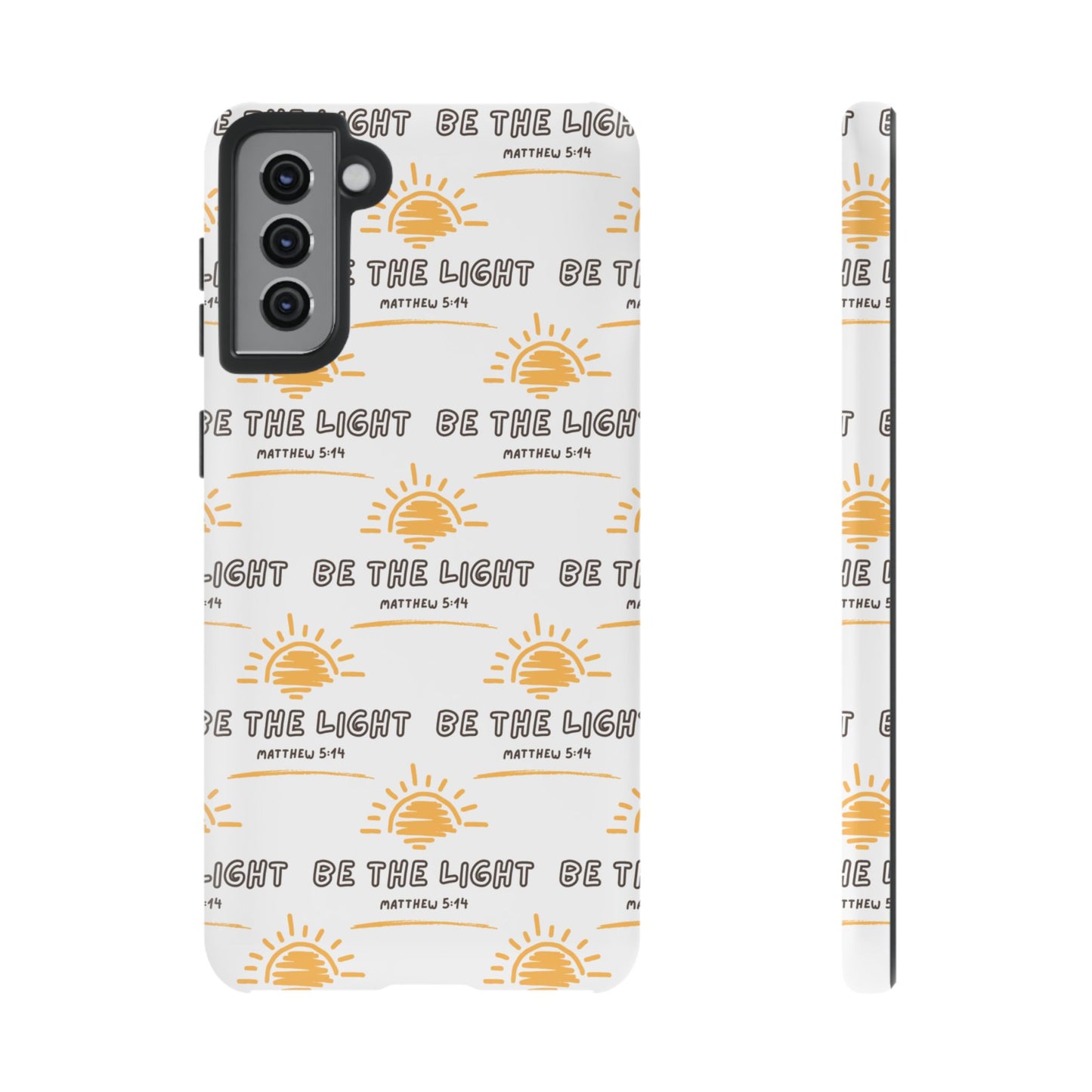 "Be The Light" Phone Case