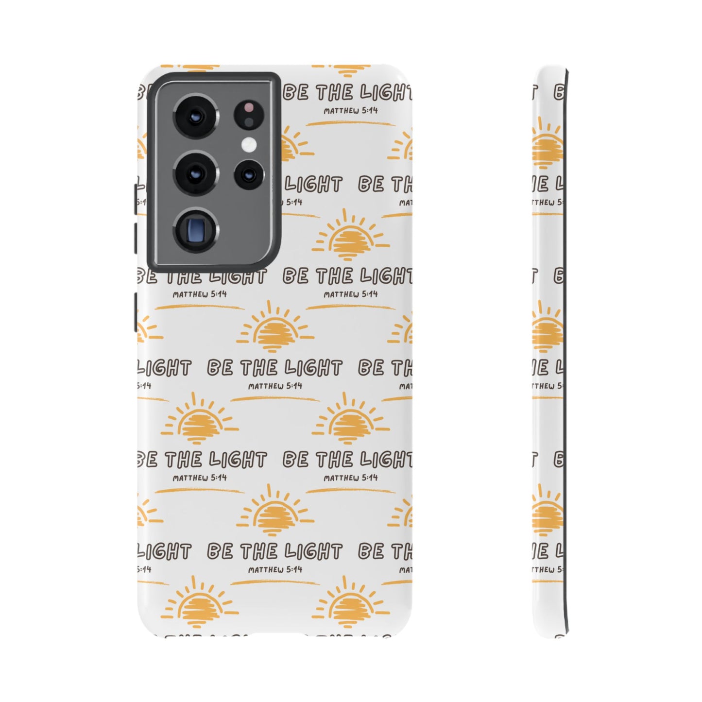 "Be The Light" Phone Case