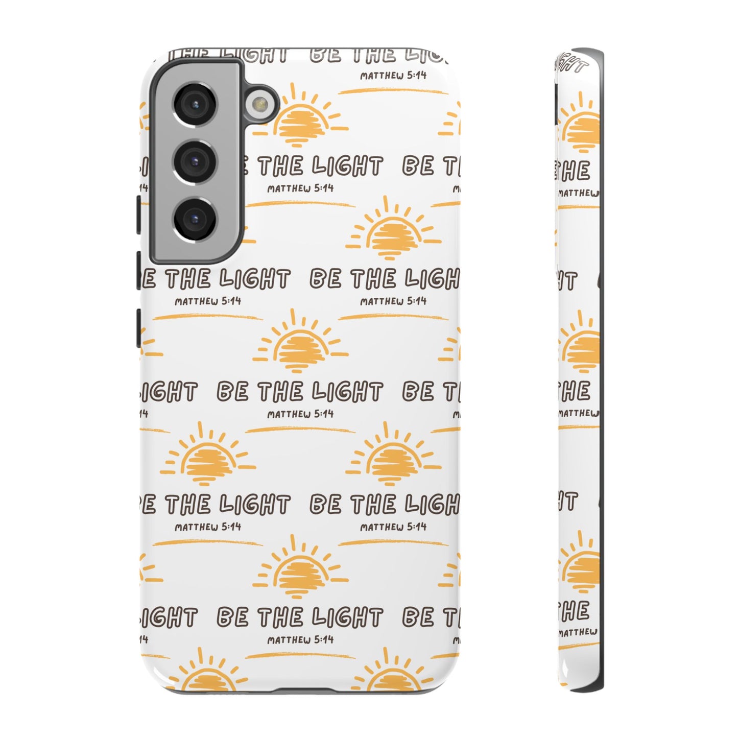 "Be The Light" Phone Case