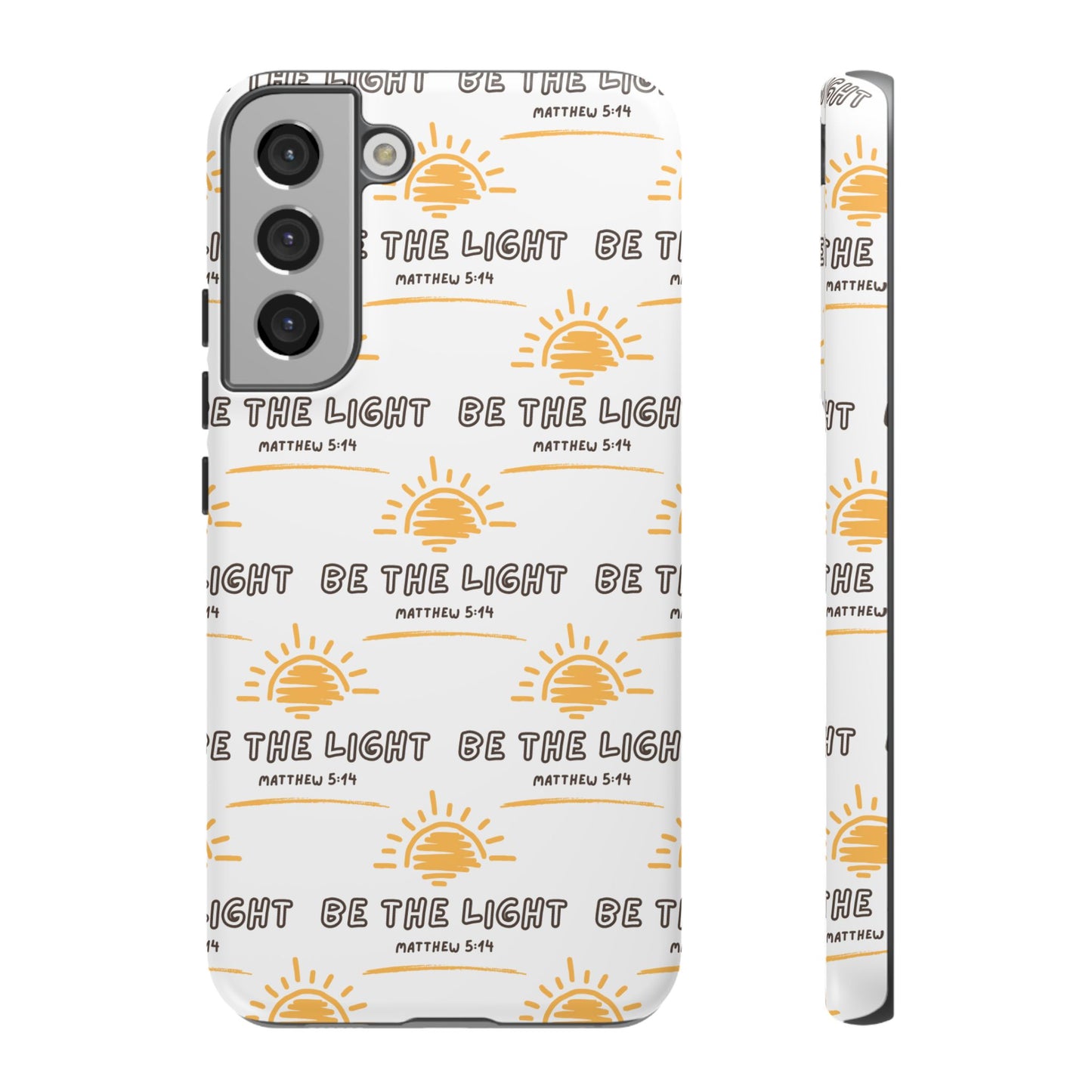 "Be The Light" Phone Case