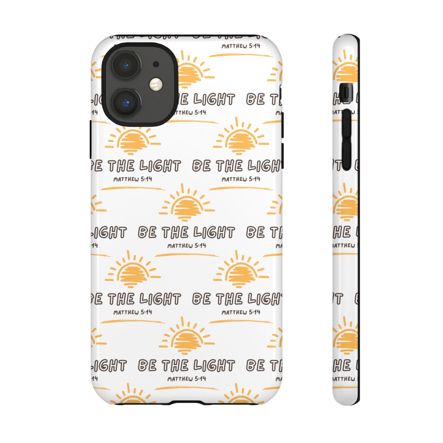 "Be The Light" Phone Case