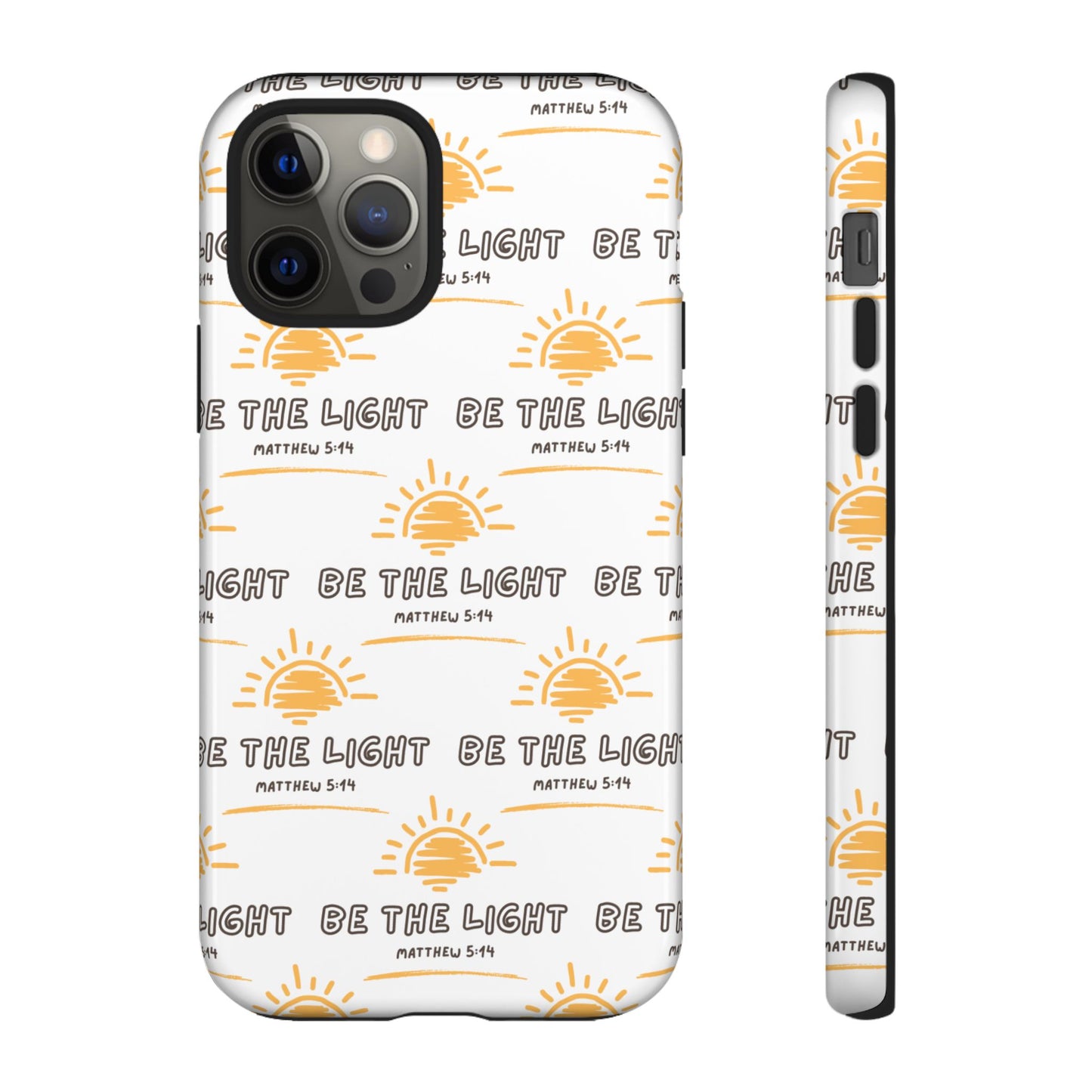 "Be The Light" Phone Case