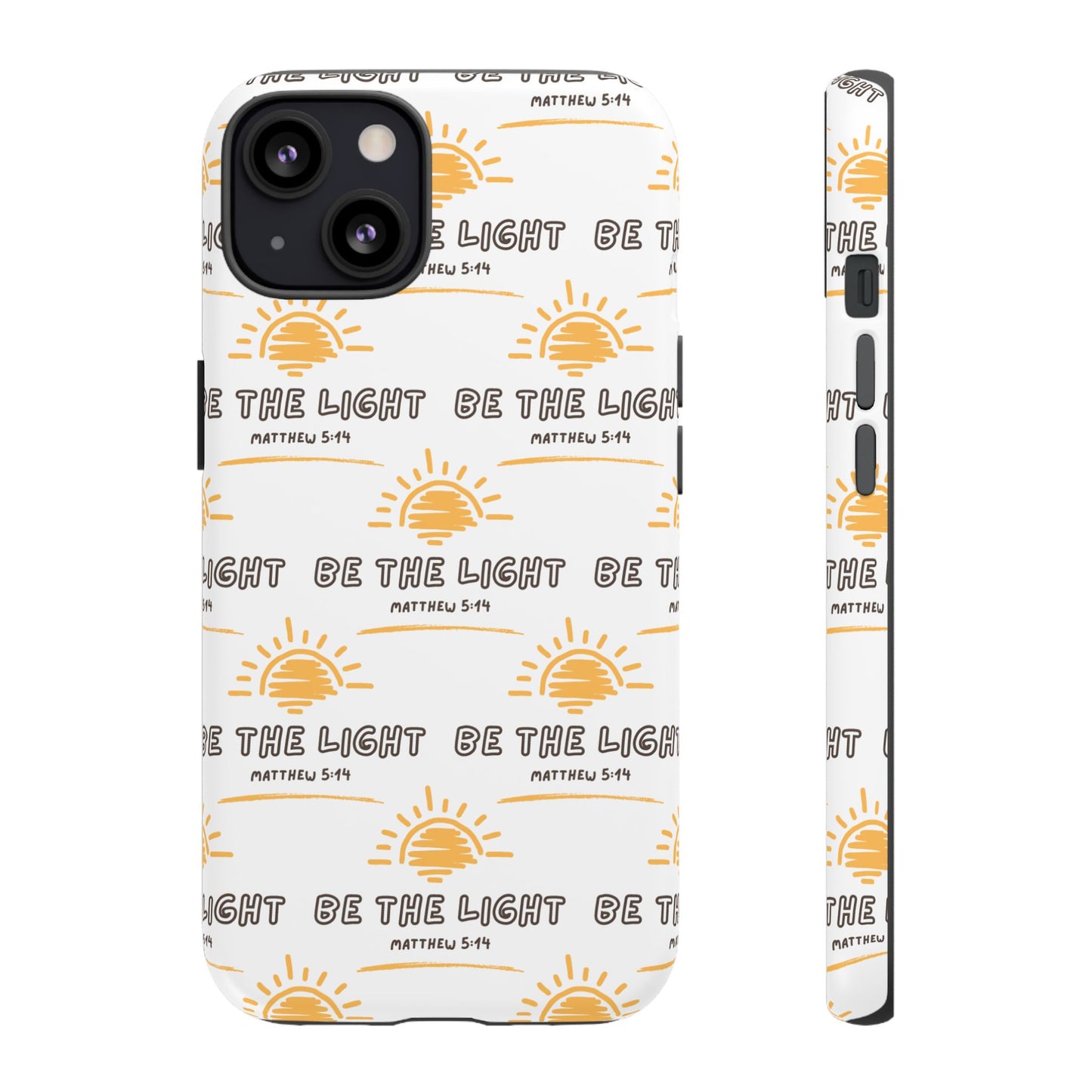 "Be The Light" Phone Case