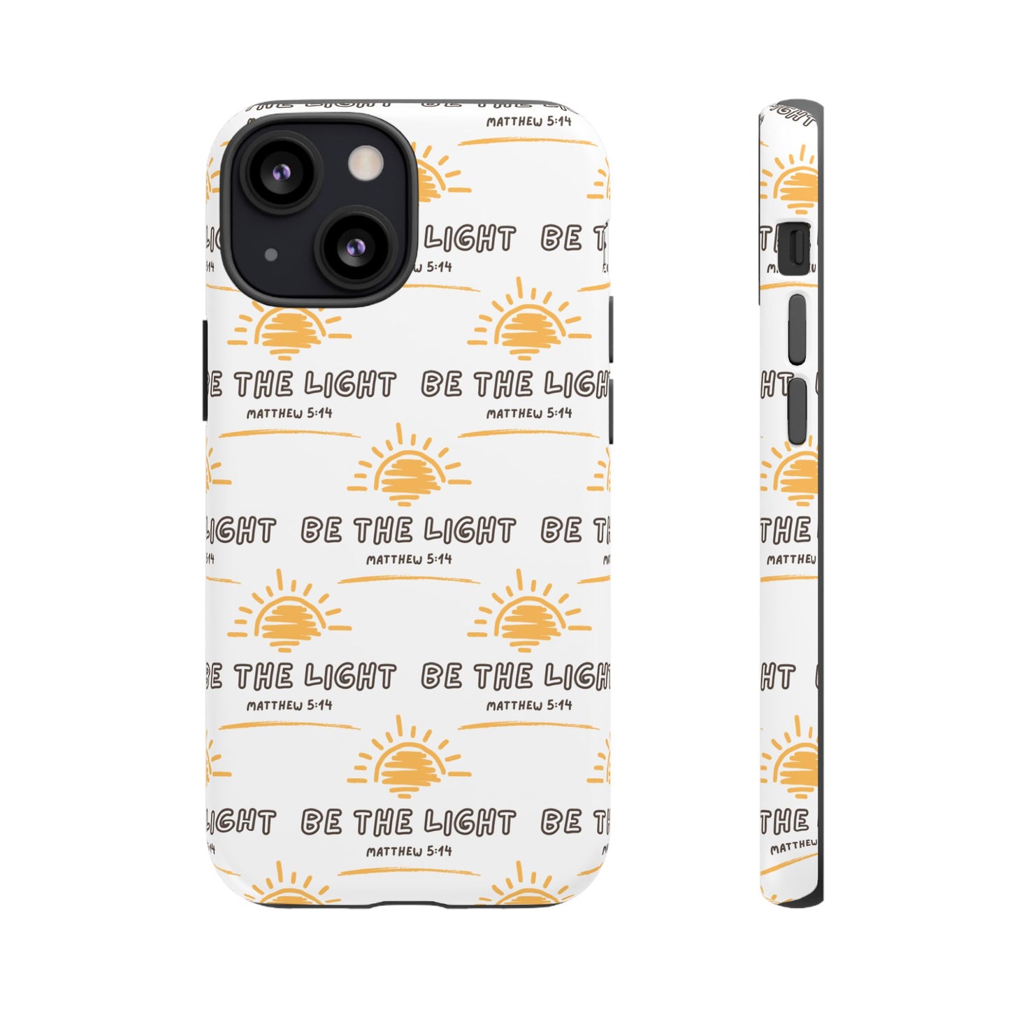 "Be The Light" Phone Case