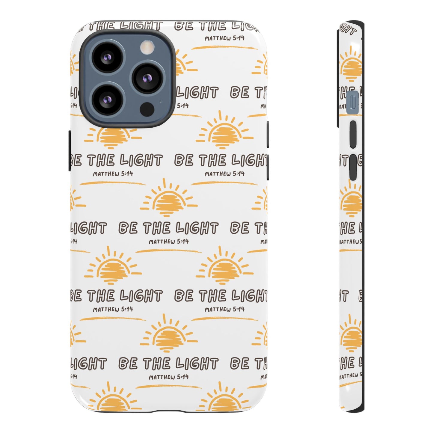 "Be The Light" Phone Case