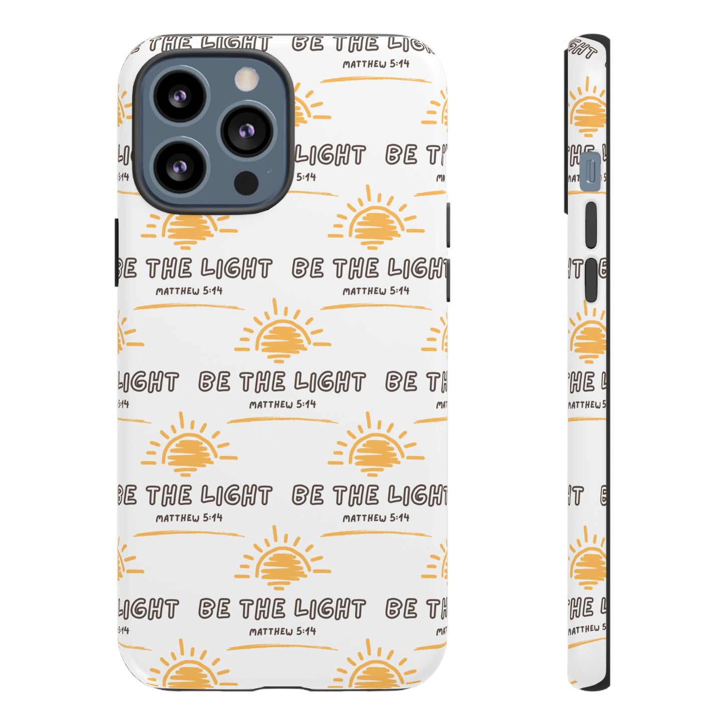 "Be The Light" Phone Case