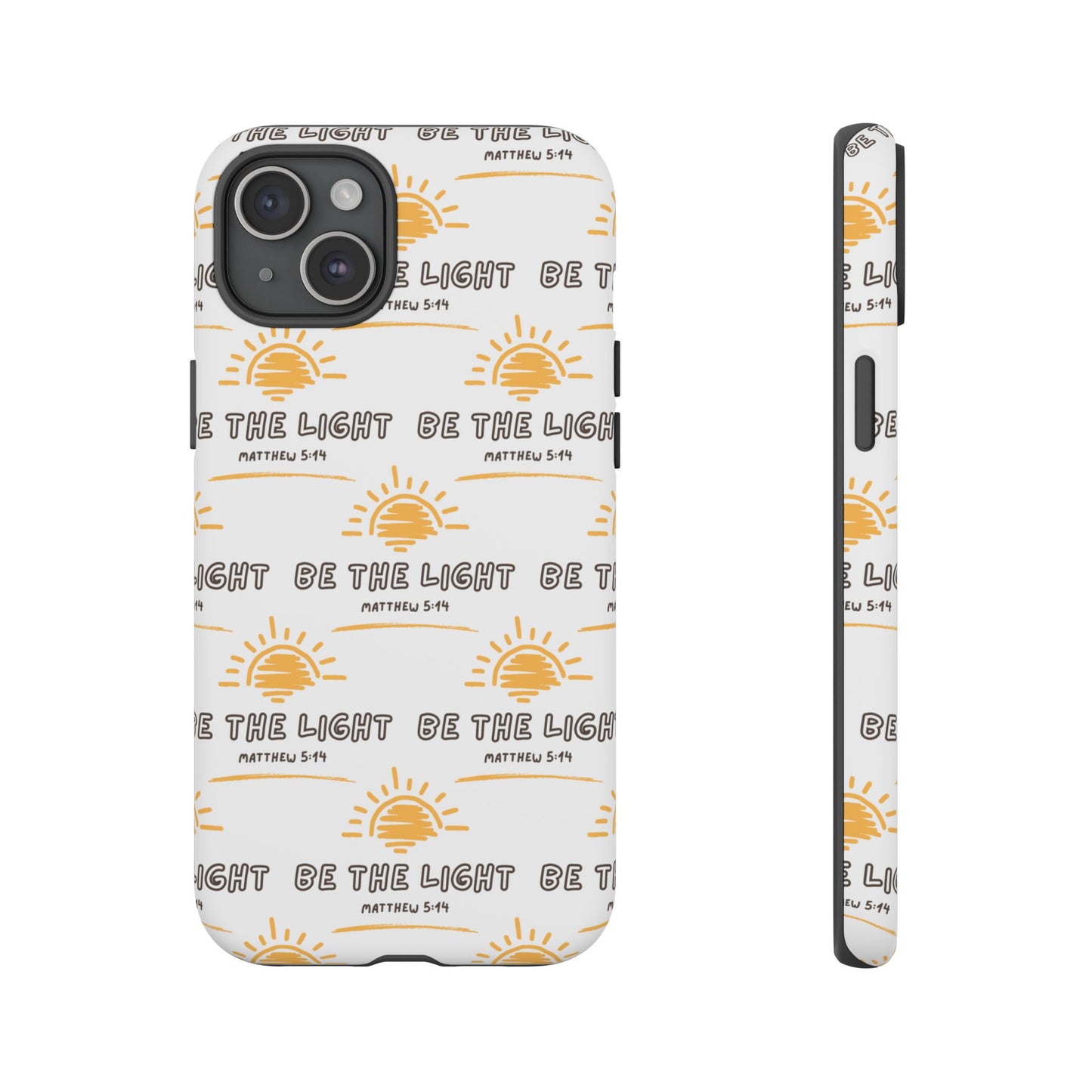 "Be The Light" Phone Case